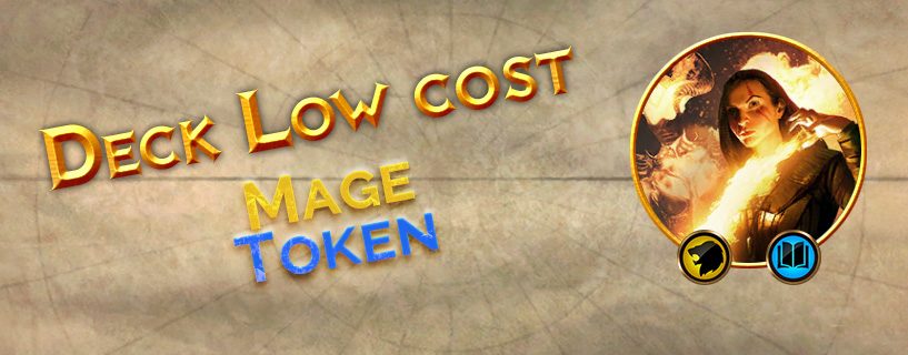 Deck Low cost : Mage Token