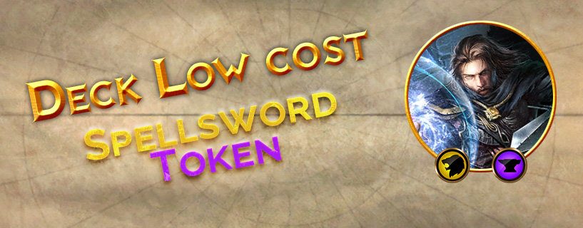 Deck Low cost : Spellsword Token